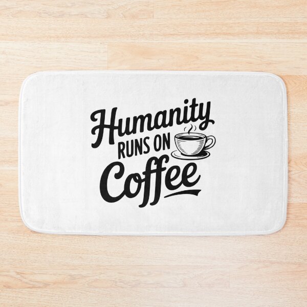 Item preview, Humanity Runs on Coffee designed and sold by Frank Ring.