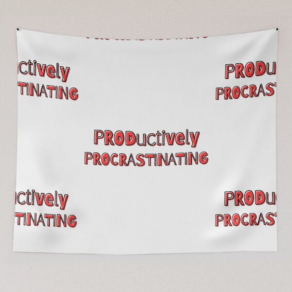 Item preview, Productively Procrastinating Funny Quote designed and sold by Snedsdigital.