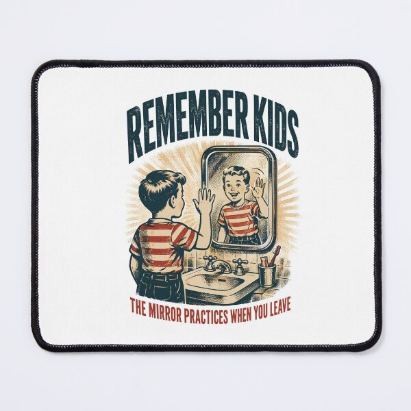 Item preview, Remember Kids Mirror Creepy Vintage Dark Humor designed and sold by journeyengine.