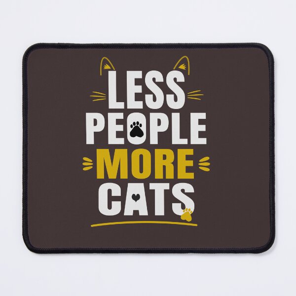Item preview, Less People More Cats Funny Cat Lover Typography Design designed and sold by HeartAndArtShop.