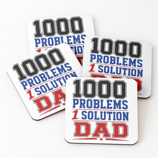 Item preview, 1000 PROBLEMS, 1 SOLUTION-DAD designed and sold by FunneeMugs.