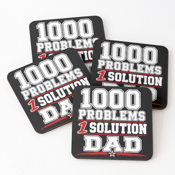 Item preview, 1000 PROBLEMS, 1 SOLUTION-DAD designed and sold by FunneeMugs.