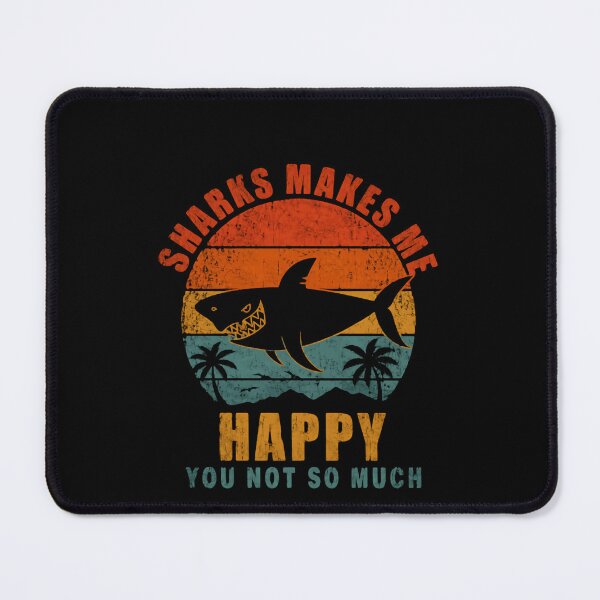 Item preview, Sharks Makes Me Happy You Not So Much Shark Lover Marine Life Ocean Fan designed and sold by JonesFlora2025.