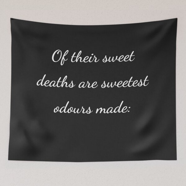 Item preview, "Of their sweet deaths are sweetest odours made:" - handwriting white designed and sold by ariksworld.