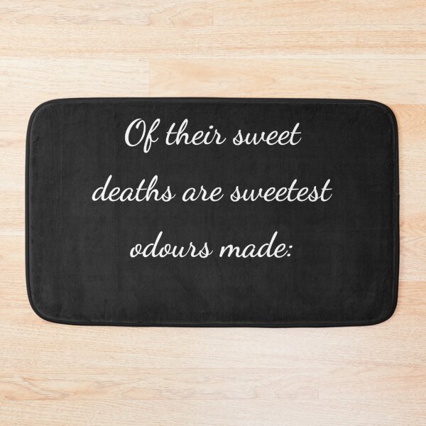 Item preview, "Of their sweet deaths are sweetest odours made:" - handwriting white designed and sold by ariksworld.