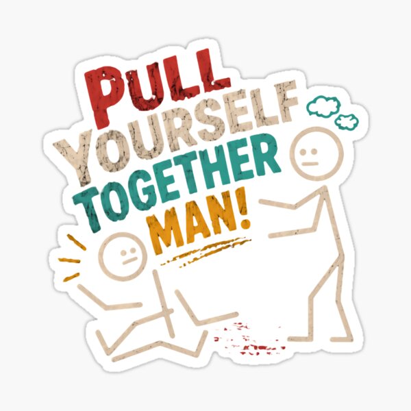 Item preview, Pull Yourself Together Man Resilience Encouragement Tough Love Humor designed and sold by JonesFlora2025.