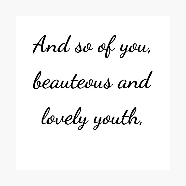 Item preview,    "And so of you, beauteous and lovely youth," - handwriting black designed and sold by ariksworld.
