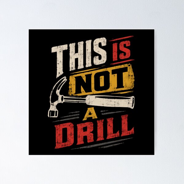 Item preview, This Is Not A Drill Carpenter Construction Handyman Pun designed and sold by JonesFlora2025.