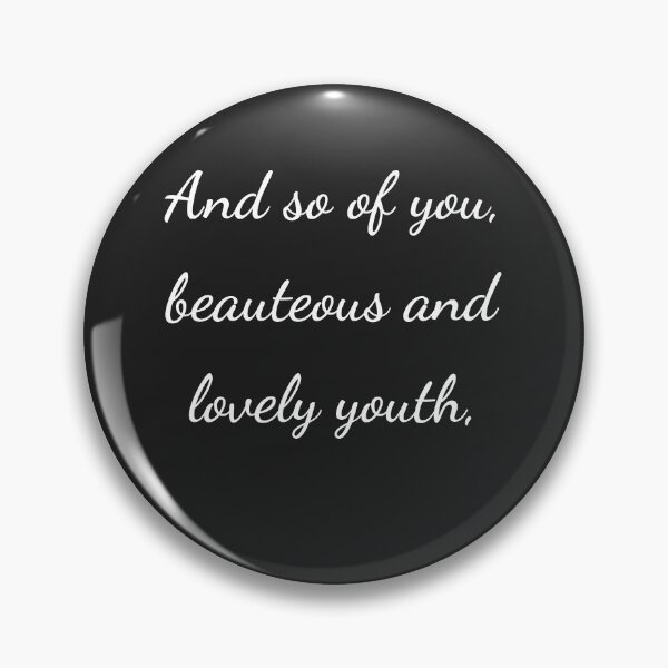 Item preview,    "And so of you, beauteous and lovely youth," - handwriting white designed and sold by ariksworld.