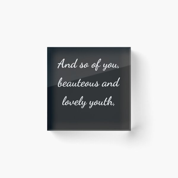 Item preview,    "And so of you, beauteous and lovely youth," - handwriting white designed and sold by ariksworld.