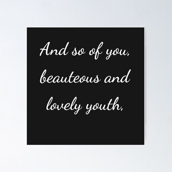 Item preview,    "And so of you, beauteous and lovely youth," - handwriting white designed and sold by ariksworld.