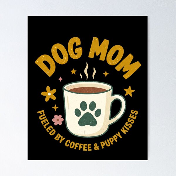 Item preview, DOG MOM FUELED BY COFFE & PUPPY KISSES designed and sold by Julartwear.