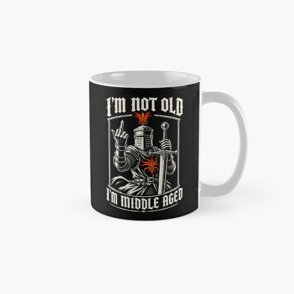 Item preview, I’m Not Old I’m Middle Aged Knight Humor designed and sold by Victor Shadehorn.