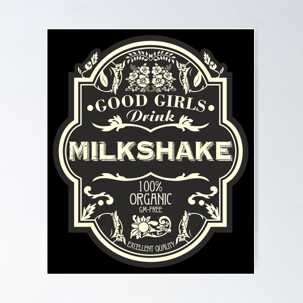 Item preview, Good Girls Drink Milkshake designed and sold by helenacooper.