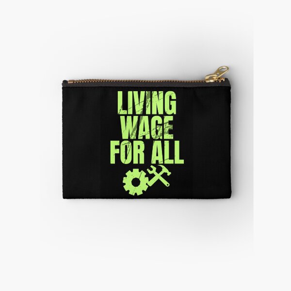 Item preview, Living Wage For All  Workers Protest Text Design designed and sold by EarthArtDesigns.