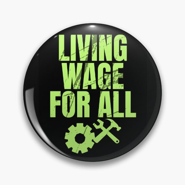 Item preview, Living Wage For All  Workers Protest Text Design designed and sold by EarthArtDesigns.