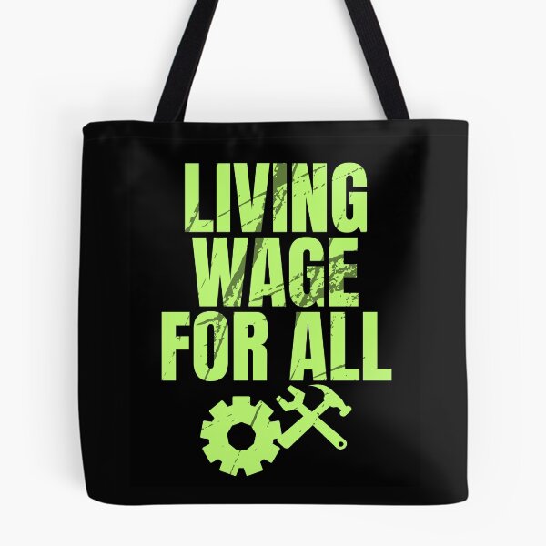 Item preview, Living Wage For All  Workers Protest Text Design designed and sold by EarthArtDesigns.