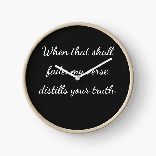 Item preview,    "When that shall fade, my verse distills your truth." - handwriting white designed and sold by ariksworld.
