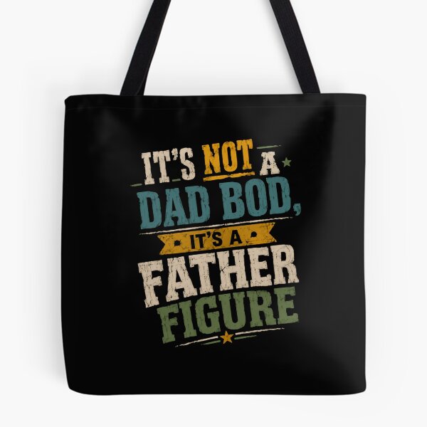 Item preview, It's Not A Dad Bod, It's A Father Figure Funny Dad Gift Fatherhood designed and sold by JonesFlora2025.