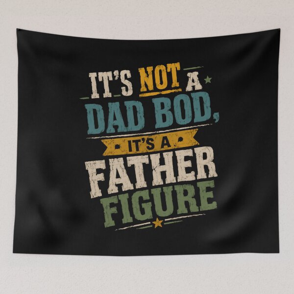 Item preview, It's Not A Dad Bod, It's A Father Figure Funny Dad Gift Fatherhood designed and sold by JonesFlora2025.