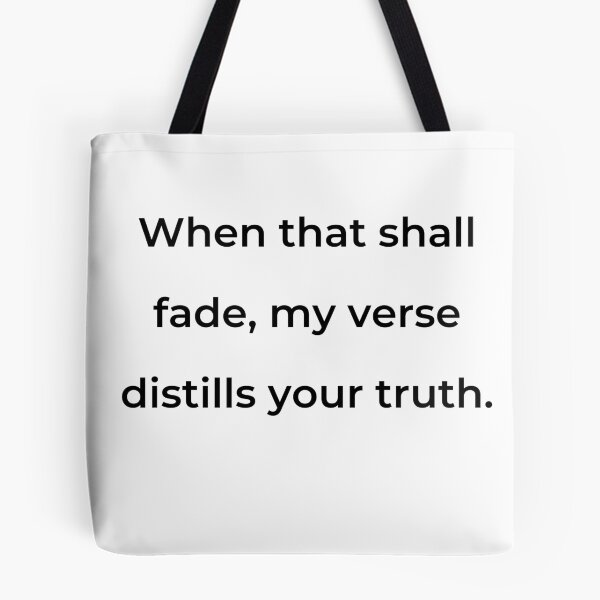Item preview,    "When that shall fade, my verse distills your truth." - print black designed and sold by ariksworld.