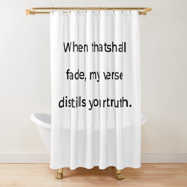 Item preview, "When that shall fade, my verse distills your truth." - print black designed and sold by ariksworld.