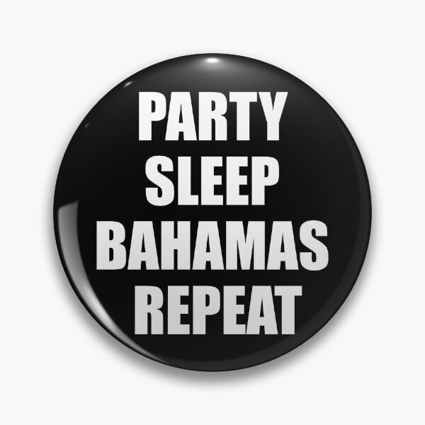 Item preview, PARTY SLEEP BAHAMAS REPEAT designed and sold by ppeachay.