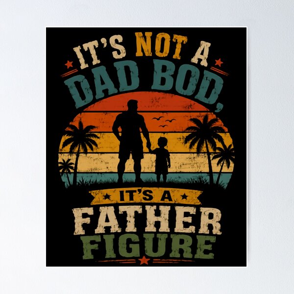 Item preview, It's Not A Dad Bod, It's A Father Figure Fatherhood Humor Dad Gift designed and sold by JonesFlora2025.