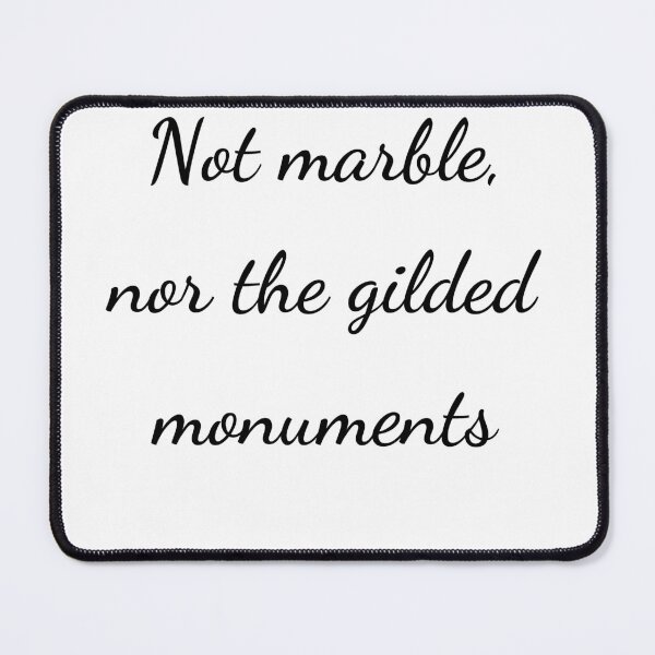 Item preview, "Not marble, nor the gilded monuments" - handwriting black designed and sold by ariksworld.