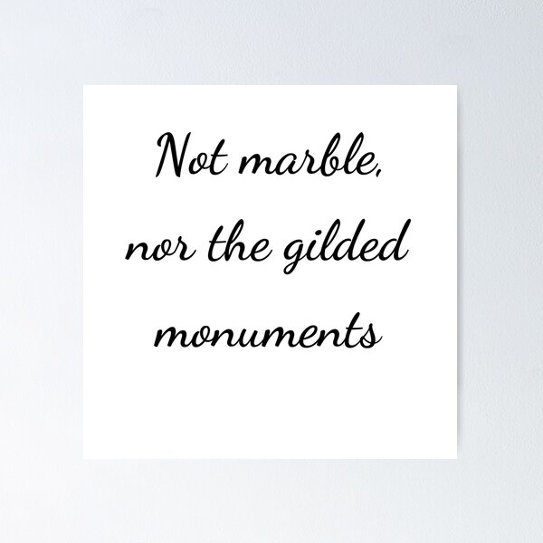 Item preview, "Not marble, nor the gilded monuments" - handwriting black designed and sold by ariksworld.