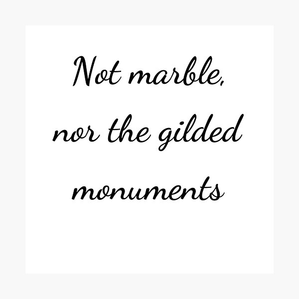 Item preview, "Not marble, nor the gilded monuments" - handwriting black designed and sold by ariksworld.