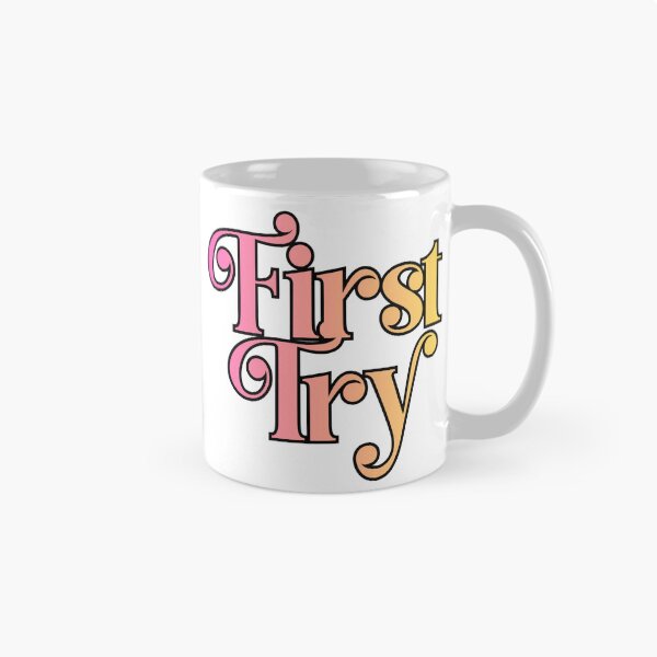 Item preview, First Try designed and sold by Wordfangirl Merch.
