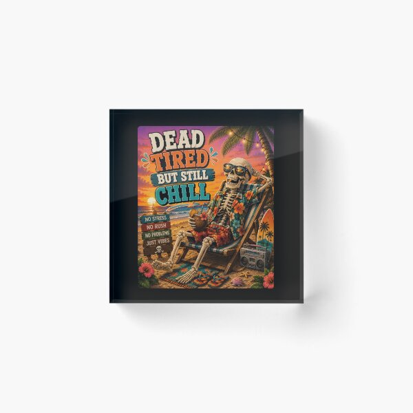 Item preview, Dead Tired But Still Chill Skeleton designed and sold by BagFactoryUK.