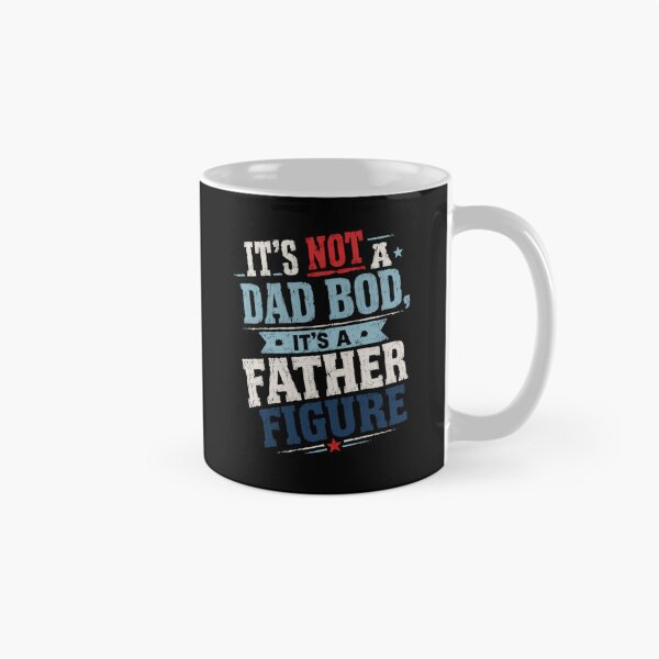 Item preview, It's Not A Dad Bod It's A Father Figure Funny Dad Humor Fatherhood designed and sold by JonesFlora2025.