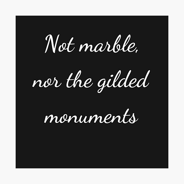 Item preview, "Not marble, nor the gilded monuments" - handwriting white designed and sold by ariksworld.