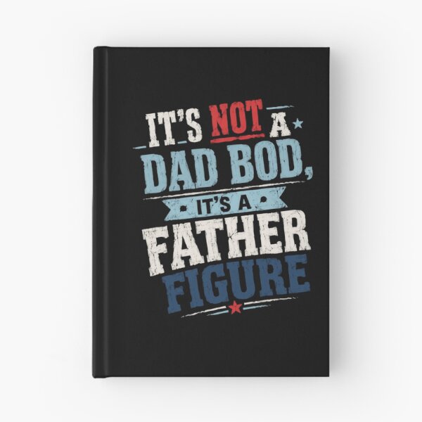 Item preview, It's Not A Dad Bod It's A Father Figure Funny Dad Humor Fatherhood designed and sold by JonesFlora2025.