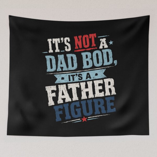 Item preview, It's Not A Dad Bod It's A Father Figure Funny Dad Humor Fatherhood designed and sold by JonesFlora2025.