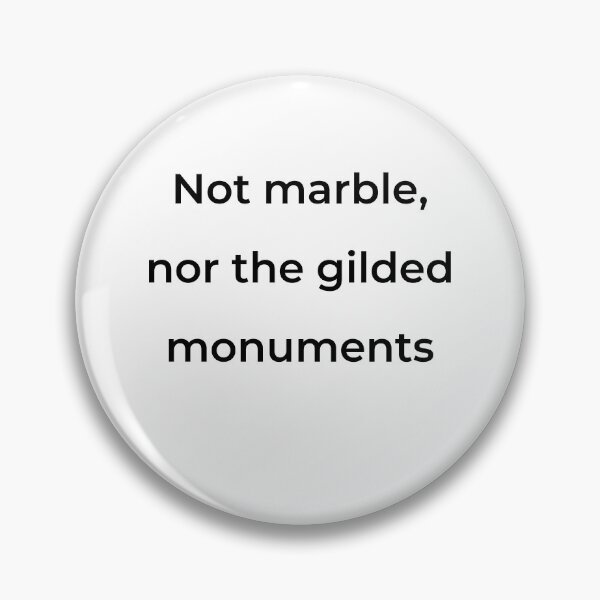 Item preview, "Not marble, nor the gilded monuments" - print black designed and sold by ariksworld.