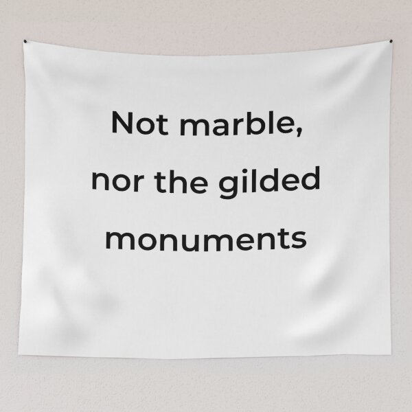 Item preview, "Not marble, nor the gilded monuments" - print black designed and sold by ariksworld.