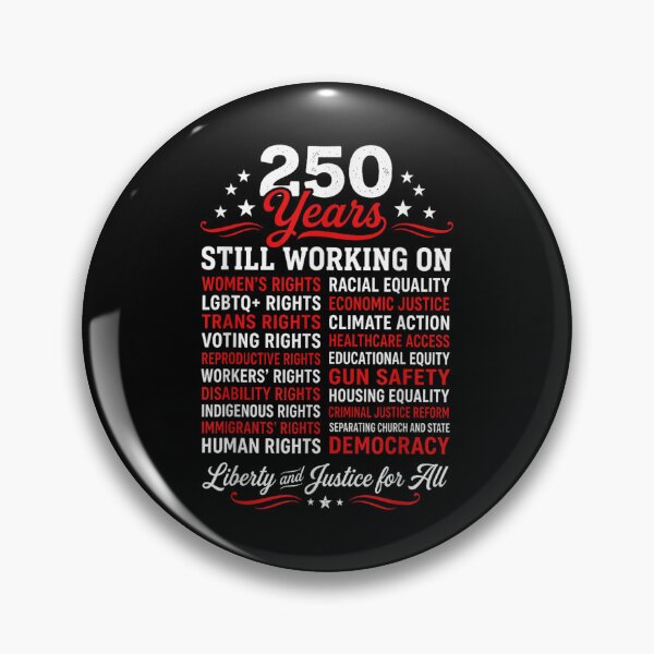 Item preview, 250 Years Still Working On Human Rights Liberty Justice For All designed and sold by Capisedo.