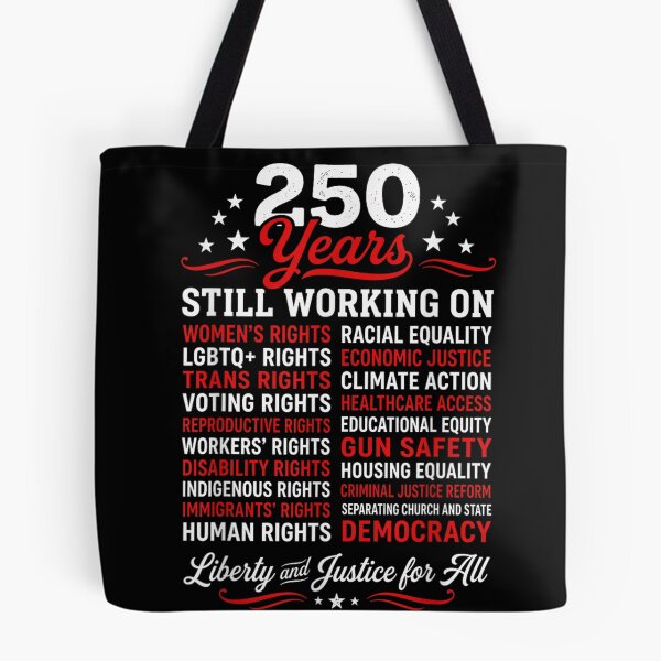 Item preview, 250 Years Still Working On Human Rights Liberty Justice For All designed and sold by Capisedo.