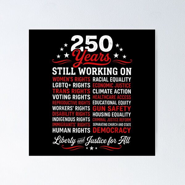 Item preview, 250 Years Still Working On Human Rights Liberty Justice For All designed and sold by Capisedo.
