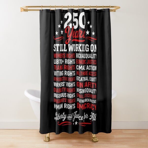 Item preview, 250 Years Still Working On Human Rights Liberty Justice For All designed and sold by Capisedo.