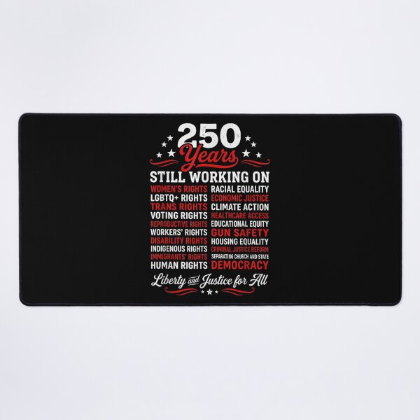 Item preview, 250 Years Still Working On Human Rights Liberty Justice For All designed and sold by Capisedo.