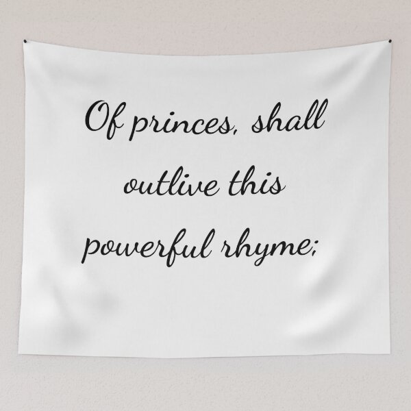 Item preview, "Of princes, shall outlive this powerful rhyme;" - handwriting black designed and sold by ariksworld.