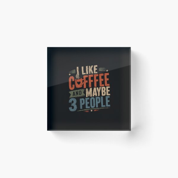 Item preview, I Like Coffee And Maybe 3 People Funny Introvert Coffee Lover designed and sold by JonesFlora2025.