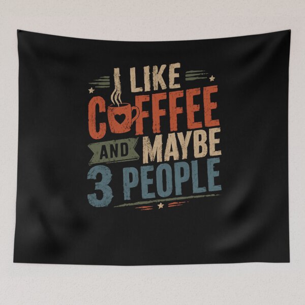 Item preview, I Like Coffee And Maybe 3 People Funny Introvert Coffee Lover designed and sold by JonesFlora2025.