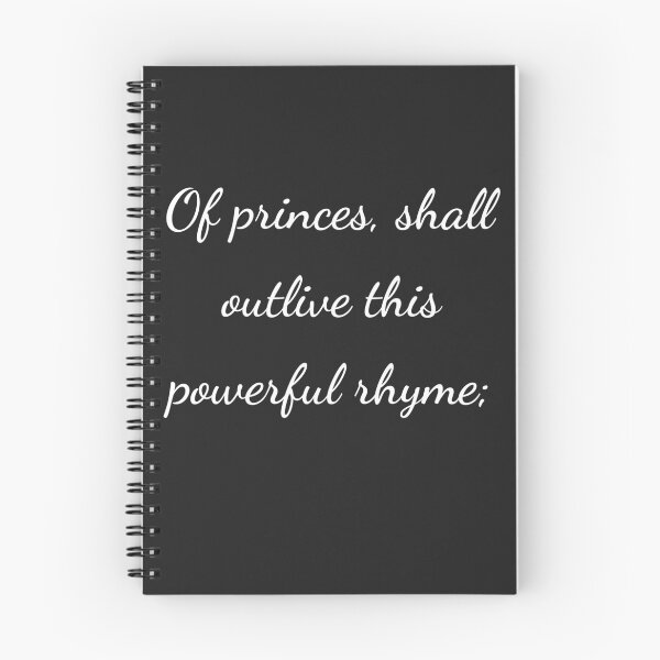 Item preview, "Of princes, shall outlive this powerful rhyme;" - handwriting white designed and sold by ariksworld.