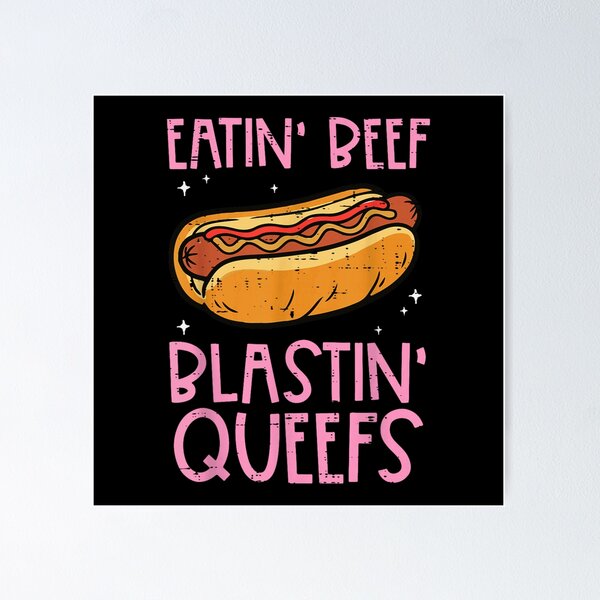 Item preview, Funny Eatin Beef Blasting Queefs Hot Dog Glizzy Humor Graphic Tee designed and sold by Capisedo.