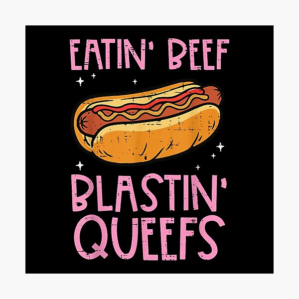 Item preview, Funny Eatin Beef Blasting Queefs Hot Dog Glizzy Humor Graphic Tee designed and sold by Capisedo.